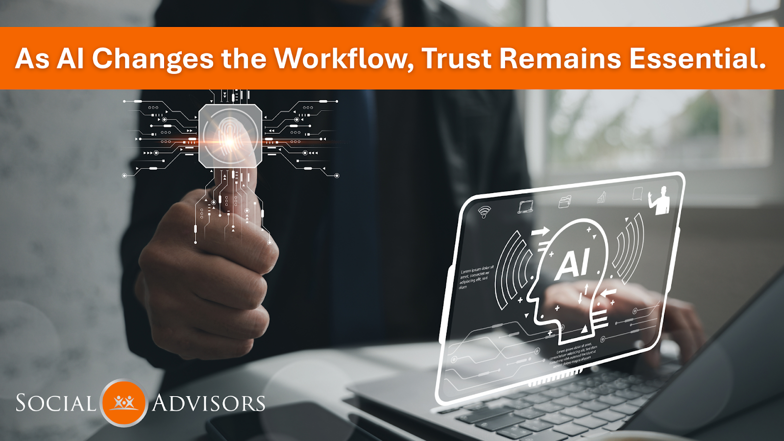 AI and Advisor Trust: Using Technology Without Losing the Human Relationship
