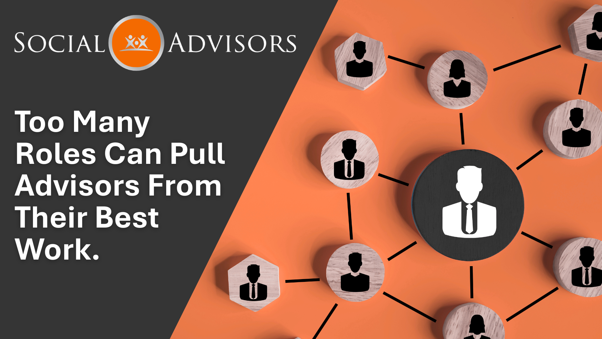 The Advisor’s Impossible Job Description: Why the Modern Firm Needs a Better Operating Model